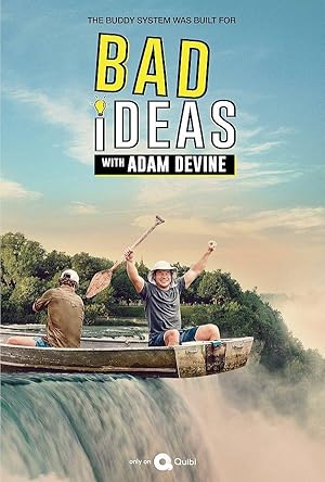 Bad Ideas with Adam Devine