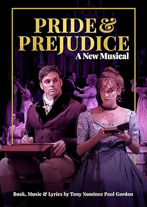 Pride and Prejudice - A New Musical