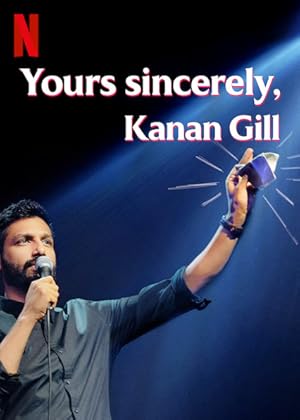 Yours Sincerely, Kanan Gill