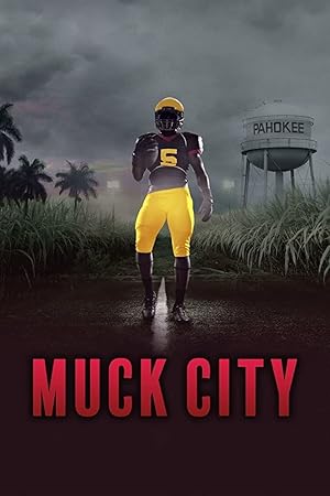 4th and Forever: Muck City