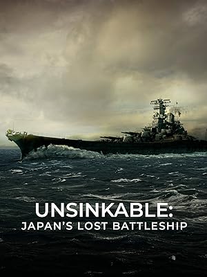 Unsinkable: Japan's Lost Battleship