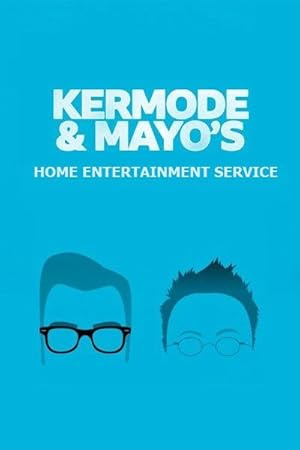 Kermode and Mayo’s Home Entertainment Service