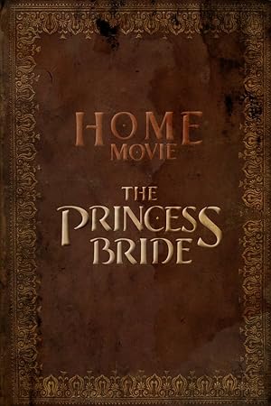 Home Movie: The Princess Bride