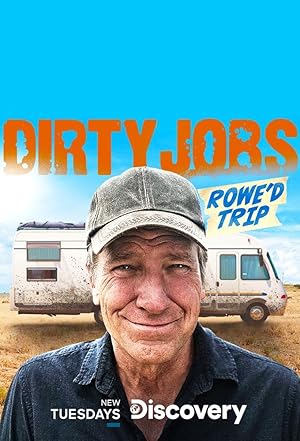 Dirty Jobs: Rowe'd Trip