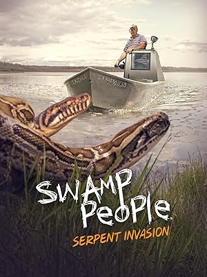 Swamp People: Serpent Invasion