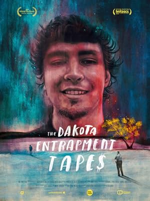 The Dakota Entrapment Tapes