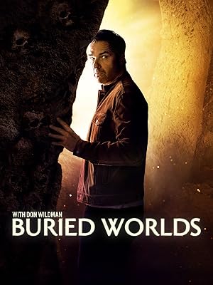 Buried Worlds with Don Wildman