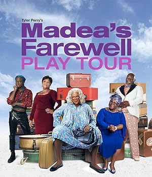 Tyler Perry's Madea's Farewell - The Play