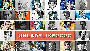 UNLADYLIKE: The Change Makers