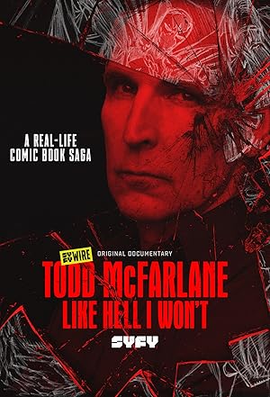 Todd McFarlane: Like Hell I Won't