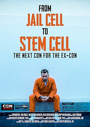 From Jail Cell to Stem Cell: the Next Con for the Ex-Con