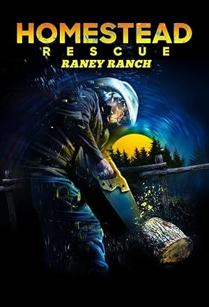 Homestead Rescue: Raney Ranch