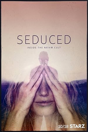 Seduced: Inside the NXIVM Cult