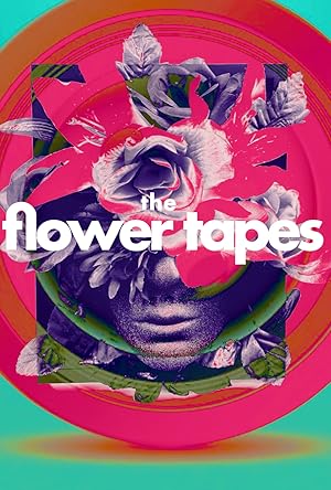 The Flower Tapes