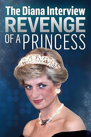 The Diana Interview: Revenge of a Princess