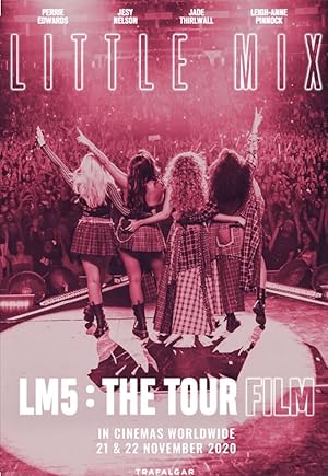 Little Mix: LM5: The Tour Film