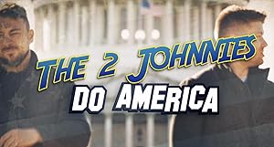 The 2 Johnnies Do America