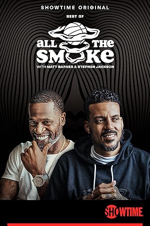 The Best of All the Smoke with Matt Barnes and Stephen Jackson