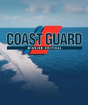 Coast Guard: Mission Critical