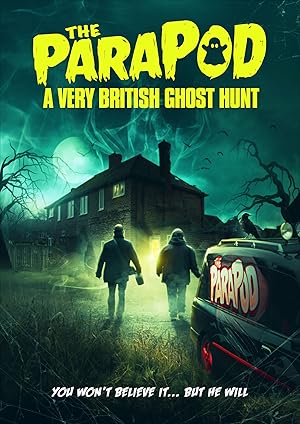 The ParaPod:  A Very British Ghost Hunt