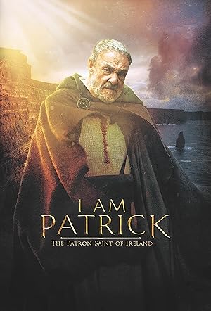 I Am Patrick: The Patron Saint of Ireland