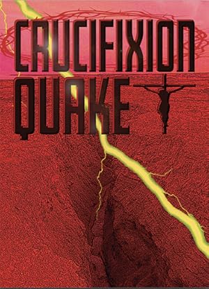 Crucifixion Quake