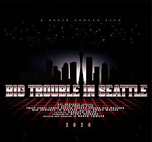 Big Trouble in Seattle