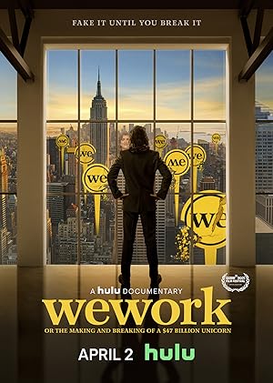 WeWork: or The Making and Breaking of a $47 Billion Unicorn