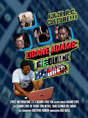 Zidane Adams: The Black Blogger!