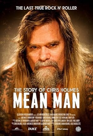 Mean Man: The Story of Chris Holmes