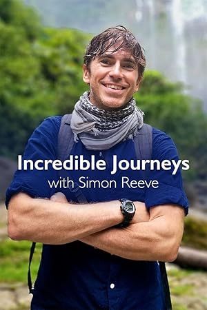 Incredible Journeys with Simon Reeve