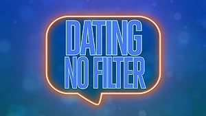 Dating No Filter