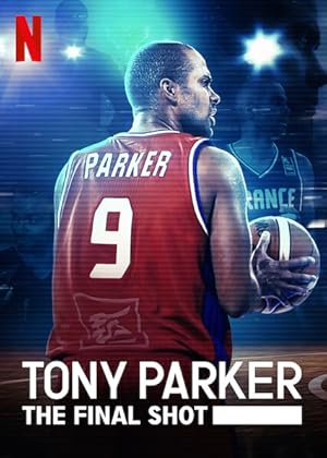 Tony Parker: The Final Shot