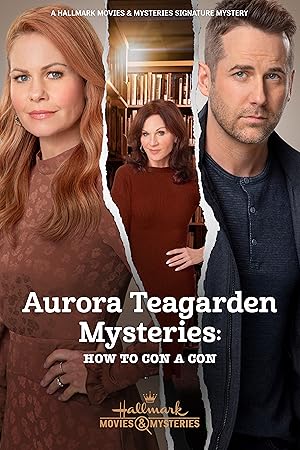 Aurora Teagarden Mysteries: How to Con a Con