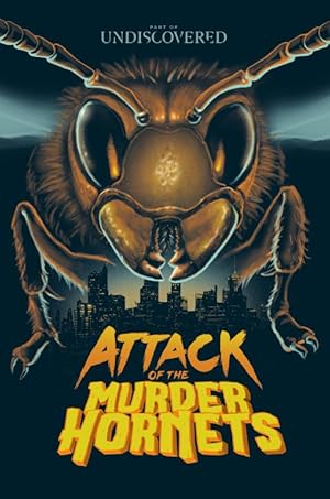 Attack of the Murder Hornets