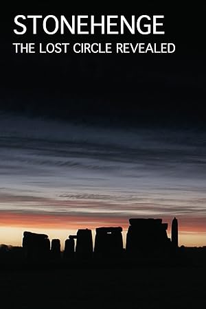 Stonehenge: The Lost Circle Revealed