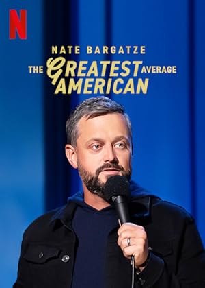 Nate Bargatze: The Greatest Average American