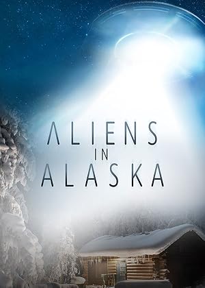 Aliens In Alaska