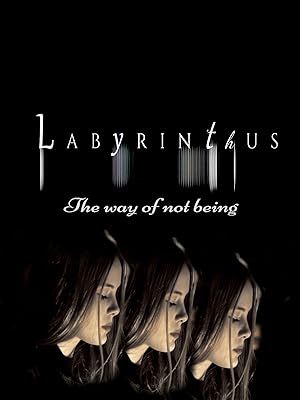 Labyrinthus:The way of not being