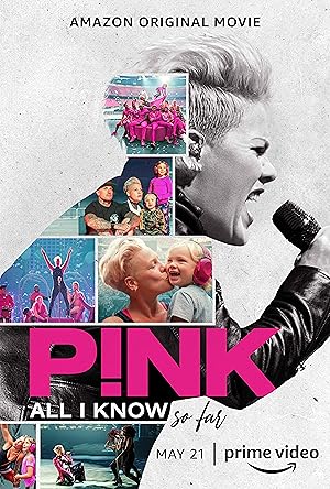 P!nk: All I Know So Far