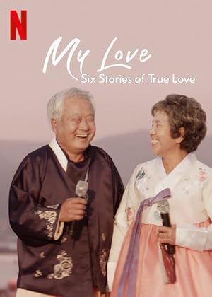 My Love: Six Stories of True Love