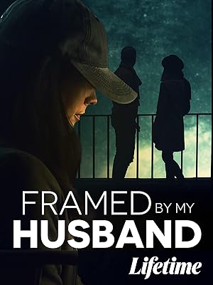 Framed by My Husband