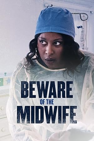 Beware of the Midwife