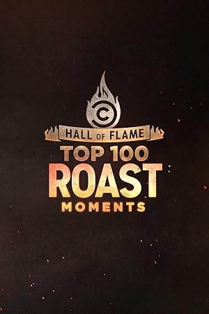 Hall of Flame: Top 100 Comedy Central Roast Moments