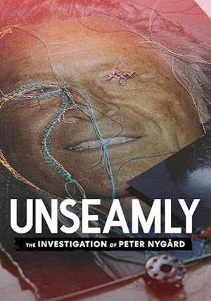 Unseamly: The Investigation of Peter Nygård