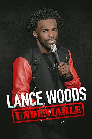 Lance Woods: Undeniable