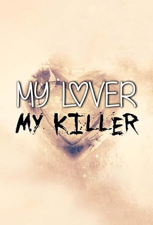 My Lover My Killer