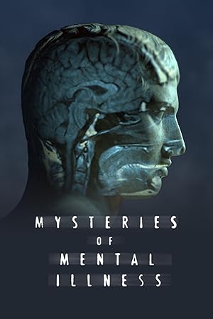 Mysteries of Mental Illness