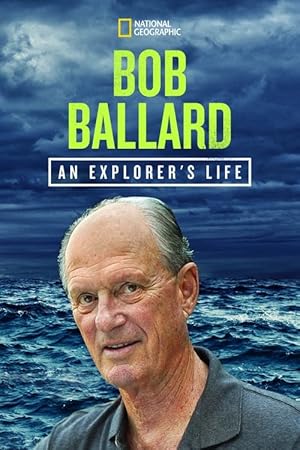 Bob Ballard: An Explorer's Life