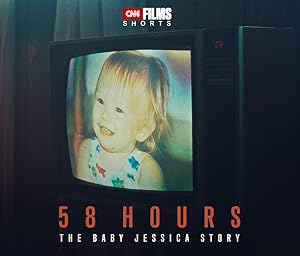 58 Hours: The Baby Jessica Story